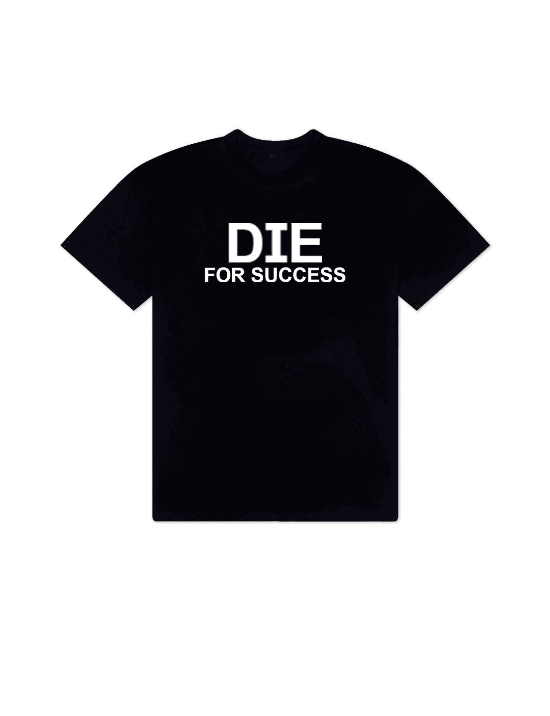 T-Shirt «Die for success» Black